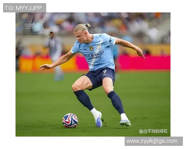 足球明星哈兰德精彩瞬间视频集锦展现他的超凡技术与进球魅力